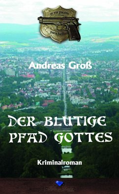 Der blutige Pfad Gottes (eBook, ePUB) - Groß, Andreas