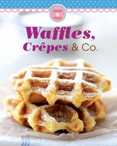 Waffles, Crêpes & Co. (eBook, ePUB) - Naumann & Göbel Verlag