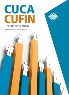 Cuca y Cufin. Tratamiento fiscal 2019 (eBook, ePUB) - Pérez Chávez, José; Fol Olguín, Raymundo