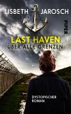 Über alle Grenzen / Last Haven Bd.3 (eBook, ePUB)