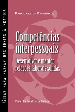 Interpersonal Savvy: Building and Maintaining Solid Working Relationships (Portuguese for Europe) (eBook, PDF) - Leadership, Center for Creative