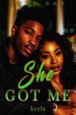 She Got Me: Kayla (An African American Obsession Romance, #2) (eBook, ePUB)