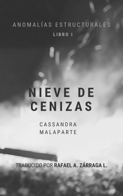 Cover Nieve de Cenizas (Anomalías Estructurales, #1) (eBook, ePUB)