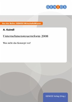 Unternehmensteuerreform 2008 (eBook, PDF) - Kaindl, A.