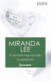 El amante equivocado - Su perdición (eBook, ePUB)