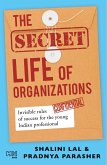 The Secret Life of Organizations (eBook, ePUB)