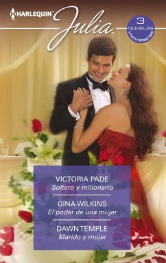 Soltero y millonario - El poder de una mujer - Marido y mujer (eBook, ePUB) - Pade, Victoria; Wilkins, Gina; Temple, Dawn