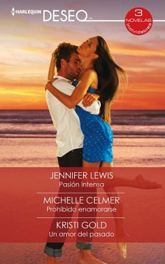 Cover Pasión intensa - Prohibido enamorarse - Un amor del pasado (eBook, ePUB)
