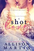 A Shot at Love (The Adventure Girls of Cascade Falls) (eBook, ePUB)