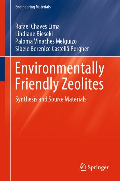 Environmentally Friendly Zeolites (eBook, PDF) - Chaves Lima, Rafael; Bieseki, Lindiane; Vinaches Melguizo, Paloma; Castellã Pergher, Sibele Berenice