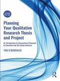 Planning Your Qualitative Research Thesis and Project (eBook, PDF)