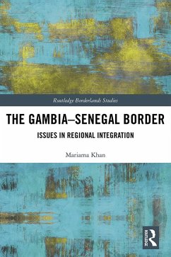 The Gambia-Senegal Border (eBook, ePUB) - Khan, Mariama