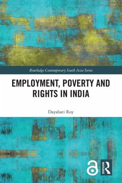 Employment, Poverty and Rights in India (eBook, ePUB) - Roy, Dayabati