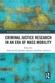 Criminal Justice Research in an Era of Mass Mobility (eBook, ePUB)