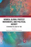 Women, Global Protest Movements, and Political Agency (eBook, ePUB)