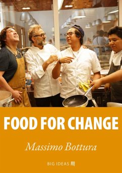 Food for change (eBook, ePUB) - Bottura, Massimo