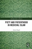 Piety and Patienthood in Medieval Islam (eBook, PDF) Piety and Patienthood in Medieval Islam (eBook, PDF)