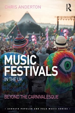 Music Festivals in the UK (eBook, PDF) - Anderton, Chris