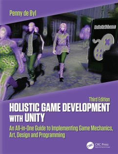 Holistic Game Development with Unity 3e (eBook, PDF) - De Byl, Penny