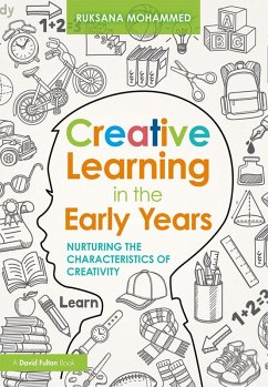 Creative Learning in the Early Years (eBook, PDF) - Mohammed, Ruksana