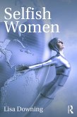 Selfish Women (eBook, ePUB)