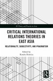 Critical International Relations Theories in East Asia (eBook, PDF)