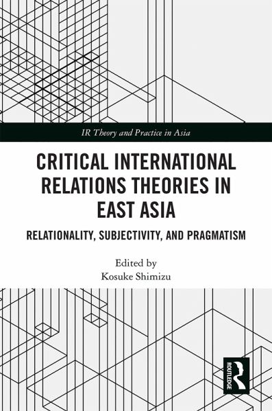 Critical International Relations Theories in East Asia (eBook, PDF)