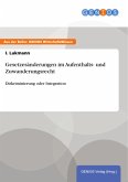 Gesetzesänderungen im Aufenthalts- und Zuwanderungsrecht (eBook, PDF)