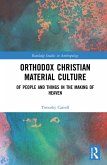 Orthodox Christian Material Culture (eBook, ePUB)