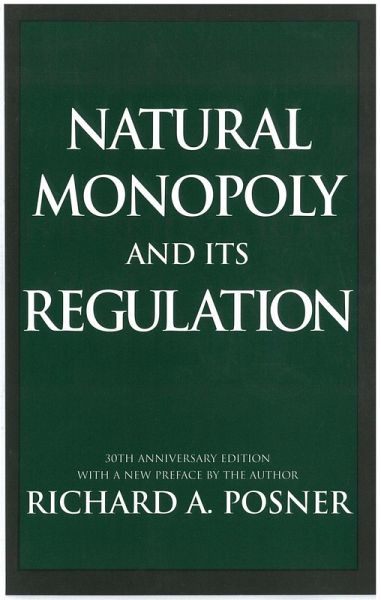 Natural Monopoly and Its Regulation (eBook, ePUB) Natural Monopoly and Its Regulation (eBook, ePUB)