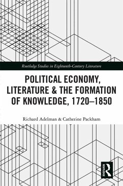 Political Economy, Literature & the Formation of Knowledge, 1720-1850 (eBook, PDF)