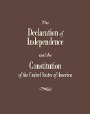 The Declaration of Independence and the Constitution of the United States (eBook, ePUB)