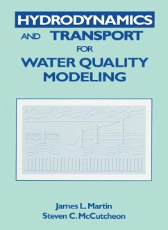 Hydrodynamics and Transport for Water Quality Modeling (eBook, ePUB) - Martin, James L.; Mccutcheon, Steven C.