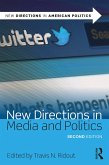 New Directions in Media and Politics (eBook, ePUB)