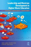 Leadership and Musician Development in Higher Music Education (eBook, ePUB)