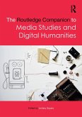 The Routledge Companion to Media Studies and Digital Humanities (eBook, ePUB)