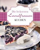 Die leckersten Landfrauen Kuchen (eBook, ePUB)