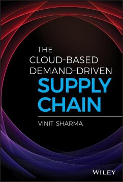 The Cloud-Based Demand-Driven Supply Chain (eBook, ePUB) - Sharma, Vinit