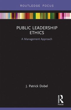 Public Leadership Ethics (eBook, ePUB) Cover Public Leadership Ethics (eBook, ePUB)