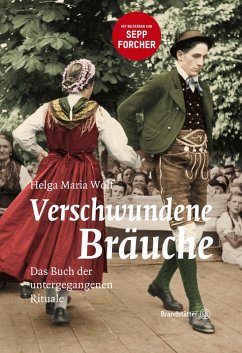 Verschwundene Bräuche (eBook, ePUB) - Wolf, Helga Maria