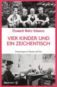 Vier Kinder und ein Zeichentisch (eBook, ePUB) - Waltz-Urbancic, Elisabeth
