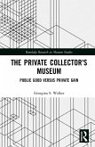 The Private Collector's Museum (eBook, ePUB)