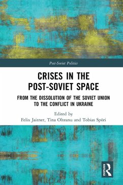 Crises in the Post-Soviet Space (eBook, ePUB)