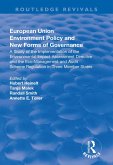 European Union Environment Policy and New Forms of Governance: A Study of the Implementation of the Environmental Impact Assessment Directive and the Eco-management and Audit Scheme Regulation in Three Member States (eBook, PDF)