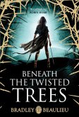 Beneath the Twisted Trees (eBook, ePUB)