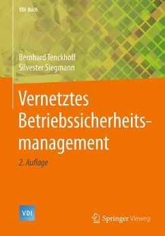 Vernetztes Betriebssicherheitsmanagement (eBook, PDF) - Tenckhoff, Bernhard; Siegmann, Silvester