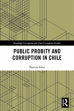 Public Probity and Corruption in Chile (eBook, ePUB) - Silva, Patricio