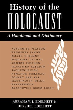 History Of The Holocaust (eBook, PDF) - Edelheit, Abraham