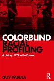 Colorblind Racial Profiling (eBook, PDF)