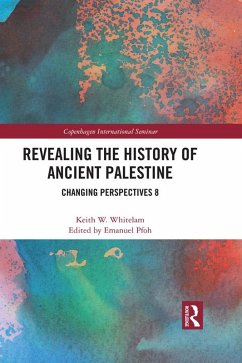 Revealing the History of Ancient Palestine (eBook, ePUB) - Whitelam, Keith W.